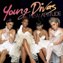 New Attitude by Young Divas