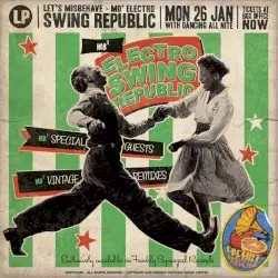 Mo’ Electro Swing Republic - Let’s Misbehave by Swing Republic