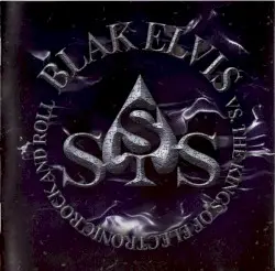 Blak Elvis vs. The Kings of Electronic Rock and Roll by Sigue Sigue Sputnik