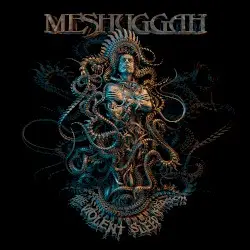 The Violent Sleep of Reason by Meshuggah