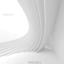 Timelines 2 by Afterlife