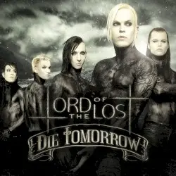 Die Tomorrow by Lord of the Lost