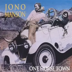 One Horse Town by Jono Manson