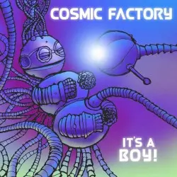 It's A Boy! by The Cosmic Factory