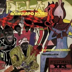 Shuffering and Shmiling by Fela Anikulapo Kuti and the Afrika 70
