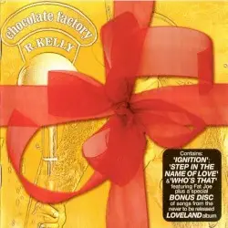 Chocolate Factory by R. Kelly