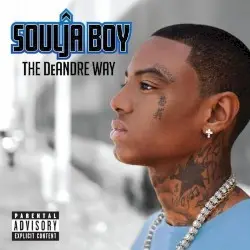 The DeAndre Way by Soulja Boy Tell ’Em