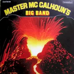 Master McCalhoun's Big Band by Master McCalhoun's Big Band