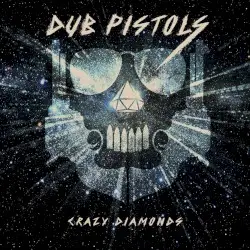 Crazy Diamonds by Dub Pistols