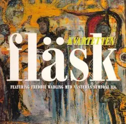 Fläskkvartetten by Fläskkvartetten feat. Freddie Wadling med Västerås Symfoni 1:A