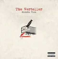 The Verteller by Dizasta Vina
