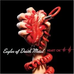 Heart On by Eagles of Death Metal