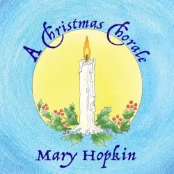 A Christmas Chorale by Mary Hopkin