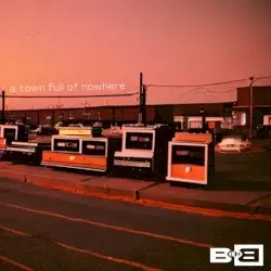 A Town Full Of Nowhere by B.o.B