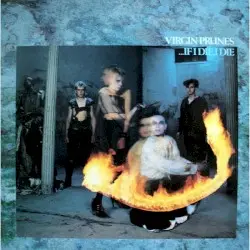 ...If I Die, I Die by Virgin Prunes