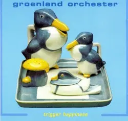 Trigger Happiness by Groenland Orchester