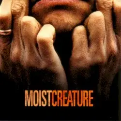 Creature by Moist