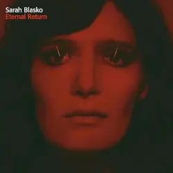 Eternal Return by Sarah Blasko