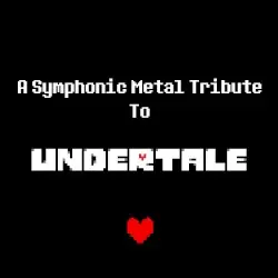 A Symphonic Metal Tribute to Undertale by The L‐Train