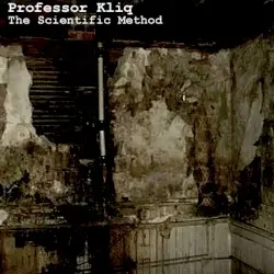 The Scientific Method by Professor Kliq