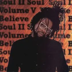 Vol. V: Believe by Soul II Soul