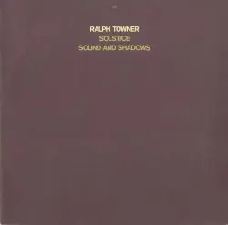 Solstice, Sound and Shadows by Ralph Towner