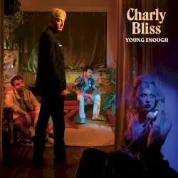 Young Enough by Charly Bliss
