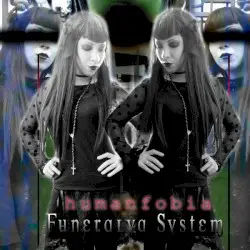 Funeralya System by Humanfobia