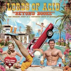 Beyond Booze by Lords Of Acid