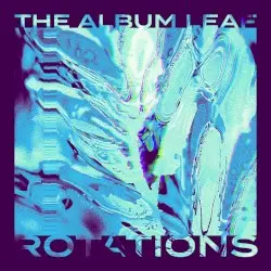 Rotations by The Album Leaf