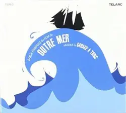 Outre Mer by Garage a Trois