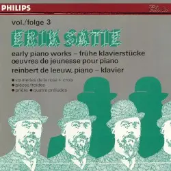 Early Piano Works, Vol. 3 by Erik Satie; Reinbert de Leeuw