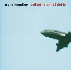 Sailing to Philadelphia by Mark Knopfler