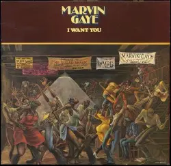 I Want You by Marvin Gaye