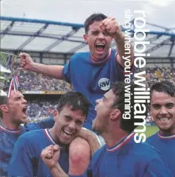 Sing When You’re Winning by Robbie Williams
