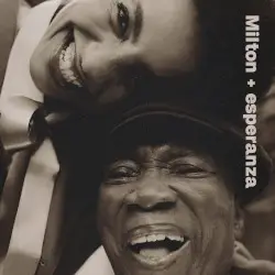 Milton + Esperanza by Esperanza Spalding+Milton Nascimento