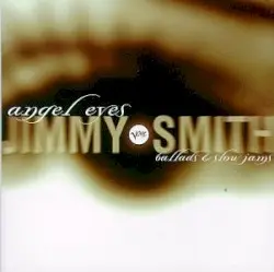 Angel Eyes by Jimmy Smith