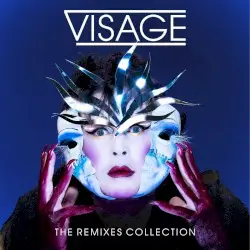 The Remixes Collection by Visage