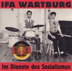 Im Dienste des Sozialismus by IFA Wartburg