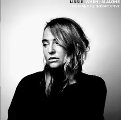 When I’m Alone: The Piano Retrospective by Lissie