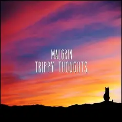 Trippy Thoughts by Malgrin