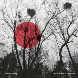 As Above So Below by Yair Etziony