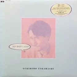 …Only When I Laugh by Yukihiro Takahashi