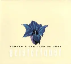Geisterfaust by Bohren & der Club of Gore