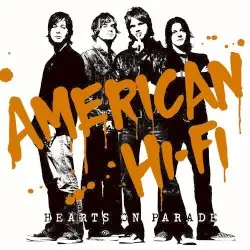 Hearts on Parade by American Hi‐Fi