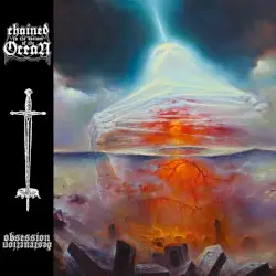 Obsession Destruction by Chained to the Bottom of the Ocean