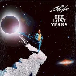 The Lost Years by The Strike