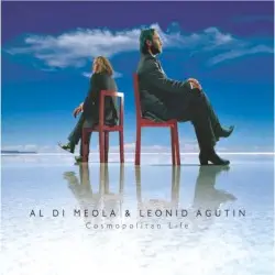 Cosmopolitan Life by Al Di Meola & Leonid Agutin