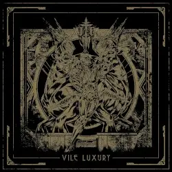 Vile Luxury by Imperial Triumphant