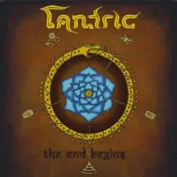 The End Begins by Tantric